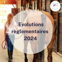 Evolutions règlementaires 2024
